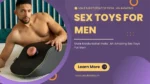 Male Masturbator India An Amazing Sex Toys For Men