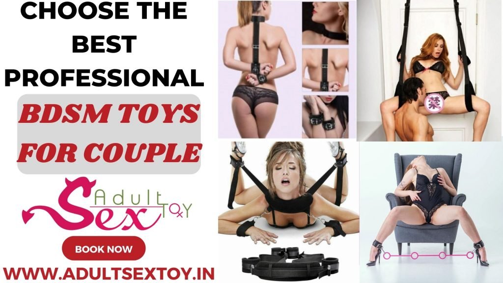 How to Choose the Best Professional BDSM Toys India Online?
