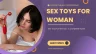 Sex Toys For Woman A Complete Guide